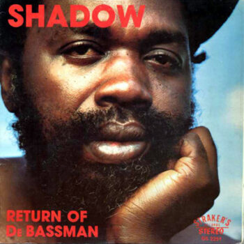 Shadow – Return Of De Bassman