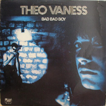 Theo Vaness  ‎– Bad Bad Boy