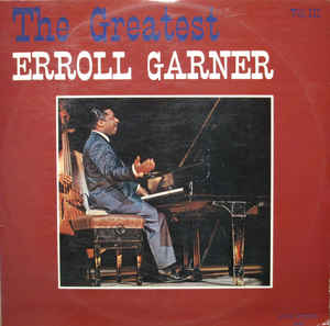 Erroll Garner  ‎– The Greatest Erroll Garner Vol. III