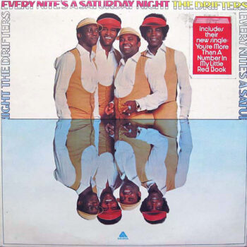 Drifters, The ‎– Every Nite's A Saturday Night