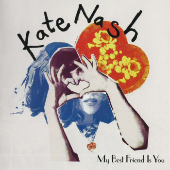 Kate Nash ‎– My Best Friend Is You