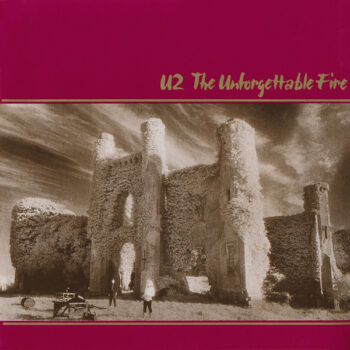 U2 – The Unforgettable Fire