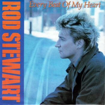 Rod Stewart – Every Beat Of My Heart