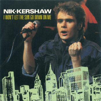 Nik Kershaw ‎– I Won't Let The Sun Go Down On Me