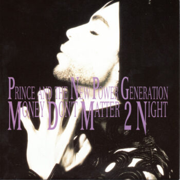 Prince And The New Power Generation ‎– Money Don't Matter 2 Night