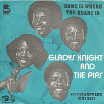 Gladys Knight And The Pips – Home Is Where The Heart Is
