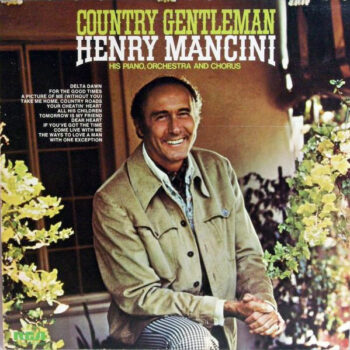 Henry Mancini And His Orchestra And Chorus  ‎– Country Gentleman