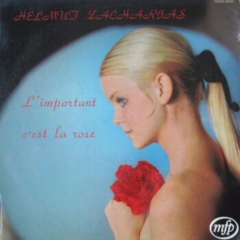 Helmut Zacharias  ‎– L'important C'est La Rose