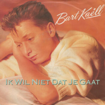 Bart Kaëll – Ik Wil Niet Dat Je Gaat