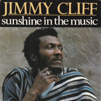 Jimmy Cliff ‎– Sunshine In The Music