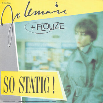 Jo Lemaire + Flouze ‎– So Static !