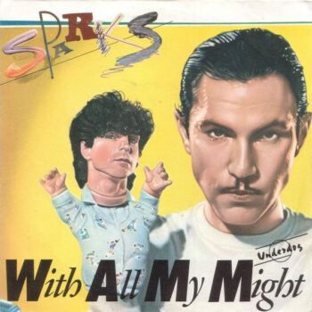 Sparks ‎– With All My Might