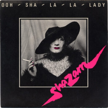 Shazam  ‎– Ooh - Sha - La - La - Lady