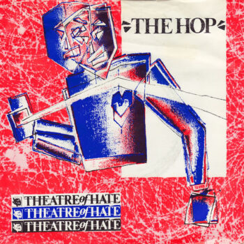 Theatre Of Hate ‎– The Hop