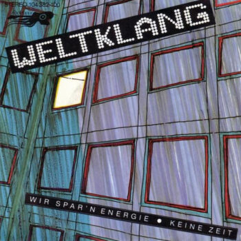Weltklang ‎– Wir Spar'n Energie