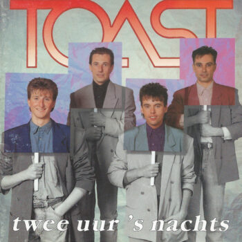 Toast – Twee Uur 's Nachts