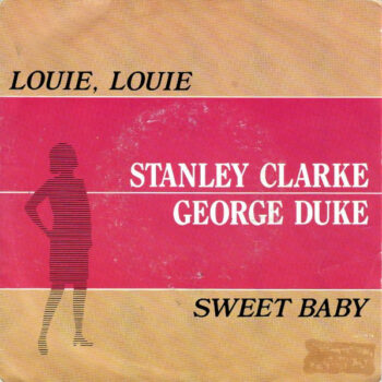 Stanley Clarke / George Duke ‎– Louie, Louie