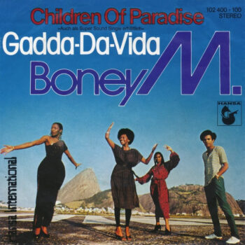 Boney M. – Children Of Paradise / Gadda-Da-Vida