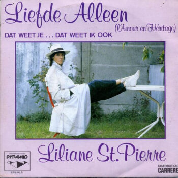 Liliane St. Pierre ‎– Liefde Alleen (L'Amour En Héritage)