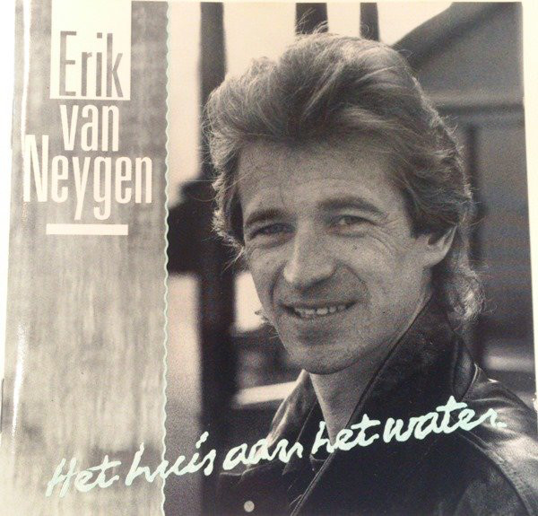 Erik Van Neygen – Het Huis Aan Het Water