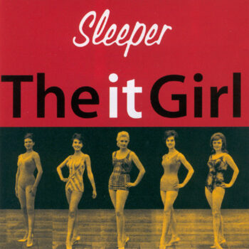 Sleeper – The It Girl