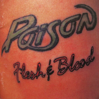 Poison – Flesh & Blood