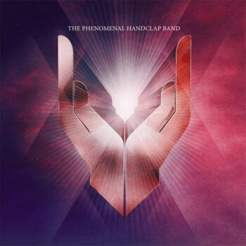 Phenomenal Handclap Band, The - The Phenomenal Handclap Band