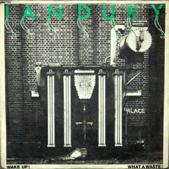 Ian Dury & The Blockheads ‎– Wake Up! / What A Waste!