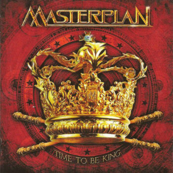 Masterplan ‎– Time To Be King