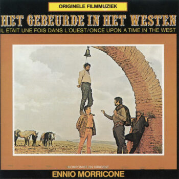 Ennio Morricone – Het Gebeurde In Het Westen