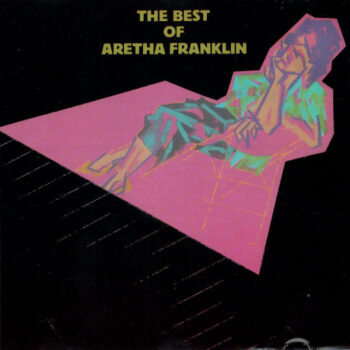 Aretha Franklin – The Best Of Aretha Franklin