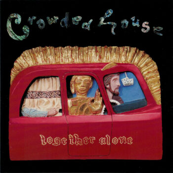 Crowded House ‎– Together Alone