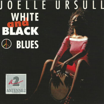 Joelle Ursull – White And Black Blues