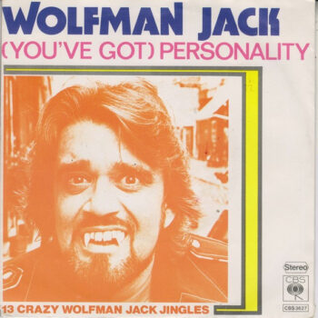 Wolfman Jack ‎– (You've Got) Personality