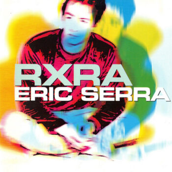 Eric Serra ‎– RXRA