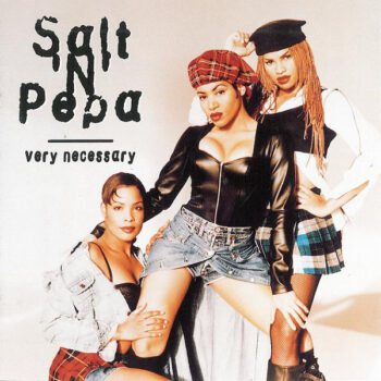 Salt 'N' Pepa – Very Necessary