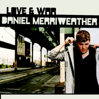 Daniel Merriweather ‎– Love & War