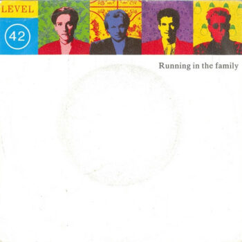 Level 42 – Running In The Family