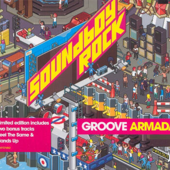 Groove Armada ‎– Soundboy Rock