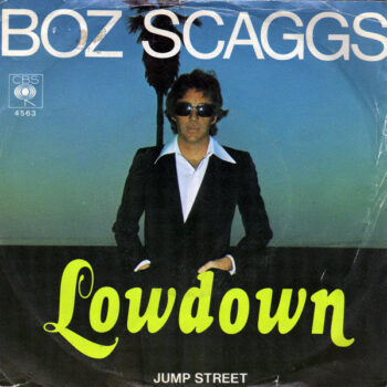 Boz Scaggs ‎– Lowdown / Jump Street