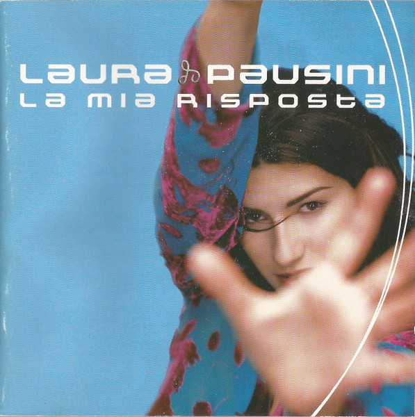 Laura Pausini – La Mia Risposta