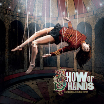 Show Of Hands – Battlefield Dance Floor NIEUW