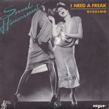 Sexual Harrassment ‎– I Need A Freak
