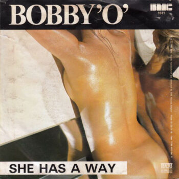 Bobby "O" ‎– She Has A Way