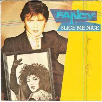 Fancy ‎– Slice Me Nice