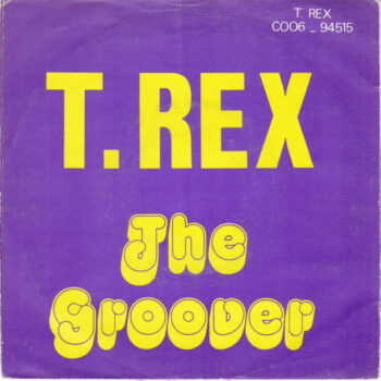 T. Rex – The Groover