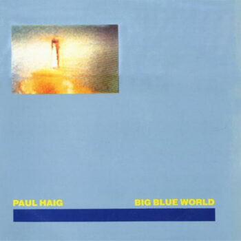 Paul Haig ‎– Big Blue World