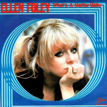 Ellen Foley ‎– What's A Matter Baby