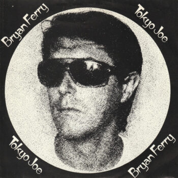 Bryan Ferry – Tokyo Joe