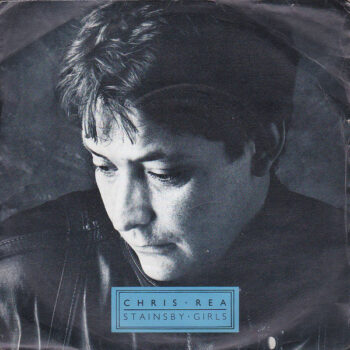 Chris Rea ‎– Stainsby Girls